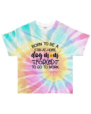 Born to be a stay-at-home dog mom All-over T-Shirt front