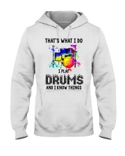 I play drums and i know things Hooded Sweatshirt tile