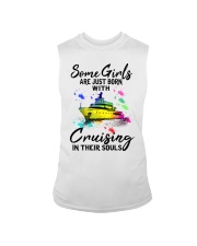 Some Girls are just born with cruisingin their Sleeveless Tee tile