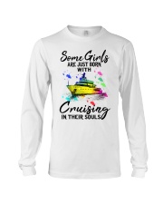 Some Girls are just born with cruisingin their Long Sleeve Tee tile