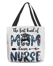 The best kind of mom raises a nurse All-Over Tote tile
