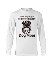 RN and Dog Mom Long Sleeve Tee tile