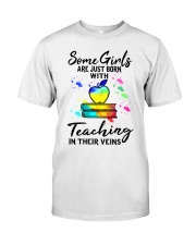 Some girls are just born with teaching in their Classic T-Shirt tile