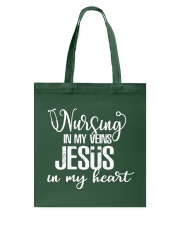 Nursing In My Veins Jesus In My Heart Tote Bag tile