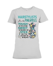 Hairstylists are like pineapples Premium Fit Ladies Tee tile