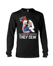 Real Heroes don't wear capes They sew Long Sleeve Tee tile