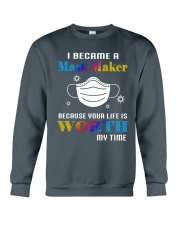 I became a mask maker Crewneck Sweatshirt tile