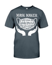 Mask maker- If you think my hands are full Classic T-Shirt tile