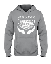 Mask maker- If you think my hands are full Hooded Sweatshirt tile
