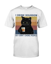 I Drink Bourbon Classic T-Shirt front