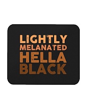 Lightly Melanated Hella Black Mousepad tile