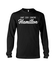Hamilton Can't Stop Hamilton Long Sleeve Tee tile