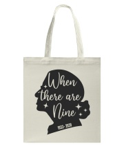 RBG When There Are Nine Tote Bag tile