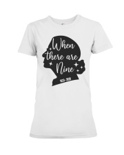 RBG When There Are Nine Premium Fit Ladies Tee tile
