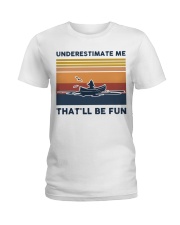 Underestimate Me That'll Be Fun - Canoeing Retro Ladies T-Shirt tile