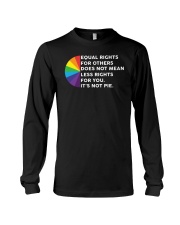 Equal Rights For Other Does Not Mean Less Rights Long Sleeve Tee tile