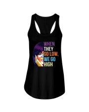 When They Go Low We Go High Ladies Flowy Tank thumbnail