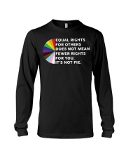 Equal Rights For Others Does Not Mean Fewer Rights Long Sleeve Tee tile
