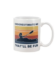 Underestimate Me That'll Be Fun - Kayaking Mug tile