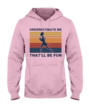 Underestimate Me That'll Be Fun - Tennis Retro Hooded Sweatshirt front
