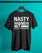 Nasty Women Keeping Fighting Classic T-Shirt lifestyle-mens-crewneck-front-3