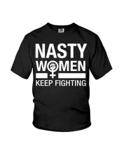Nasty Women Keeping Fighting Youth T-Shirt tile