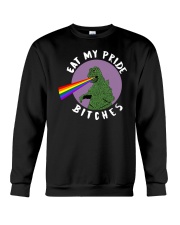 Eat My Pride Bitches Crewneck Sweatshirt thumbnail