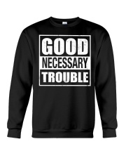 Good Necessary Trouble Crewneck Sweatshirt tile