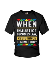 When Injustice Becomes Law Resistance Becomes Duty Youth T-Shirt tile