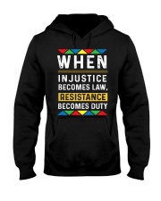 When Injustice Becomes Law Resistance Becomes Duty Hooded Sweatshirt tile