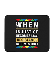 When Injustice Becomes Law Resistance Becomes Duty Mousepad tile