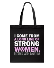 I Come From A Long Line Of Strong Women Tote Bag thumbnail