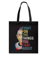 Fight For The Things You Care About Tote Bag tile