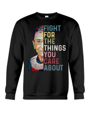 Fight For The Things You Care About Crewneck Sweatshirt tile