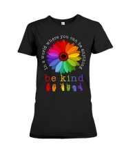 In A World Where You Can Be Anything - Be Kind Premium Fit Ladies Tee tile