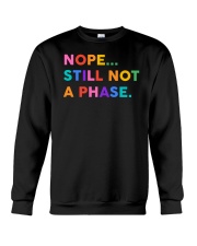 Nope Still Not A Phase Crewneck Sweatshirt tile