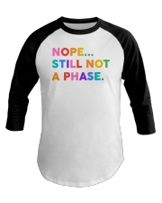 Nope Still Not A Phase Baseball Tee tile