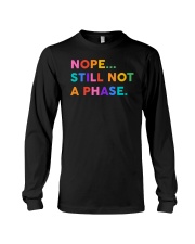 Nope Still Not A Phase Long Sleeve Tee tile