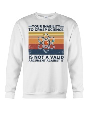 Your inability to grasp science Crewneck Sweatshirt tile