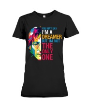 You May Say I'm A Dreamer But I'm Not The Only One Premium Fit Ladies Tee thumbnail