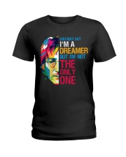 You May Say I'm A Dreamer But I'm Not The Only One Ladies T-Shirt thumbnail