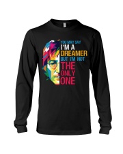 You May Say I'm A Dreamer But I'm Not The Only One Long Sleeve Tee thumbnail