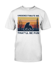 Underestimate Me That'll Be Fun - Bear Retro Premium Fit Mens Tee tile
