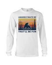 Underestimate Me That'll Be Fun - Bear Retro Long Sleeve Tee tile