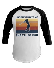 Underestimate Me That'll Be Fun - Golf Retro Baseball Tee tile