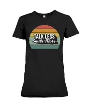 Talk Less Smile More Premium Fit Ladies Tee tile