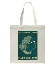 RBG Not Fragile Like A Flower Tote Bag tile