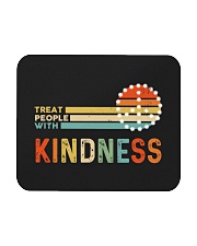 Treat People With Kindness Mousepad tile