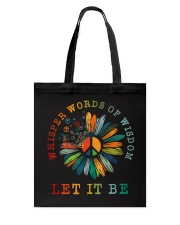 Whisper Words Of Wisdom Let It Be Tote Bag tile