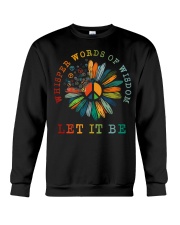 Whisper Words Of Wisdom Let It Be Crewneck Sweatshirt tile